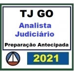 TJ GO - Analista Judiciário Sem Especialidade - Preparação Antecipada (CERS 2021) Tribunal de Justiça de Goiás